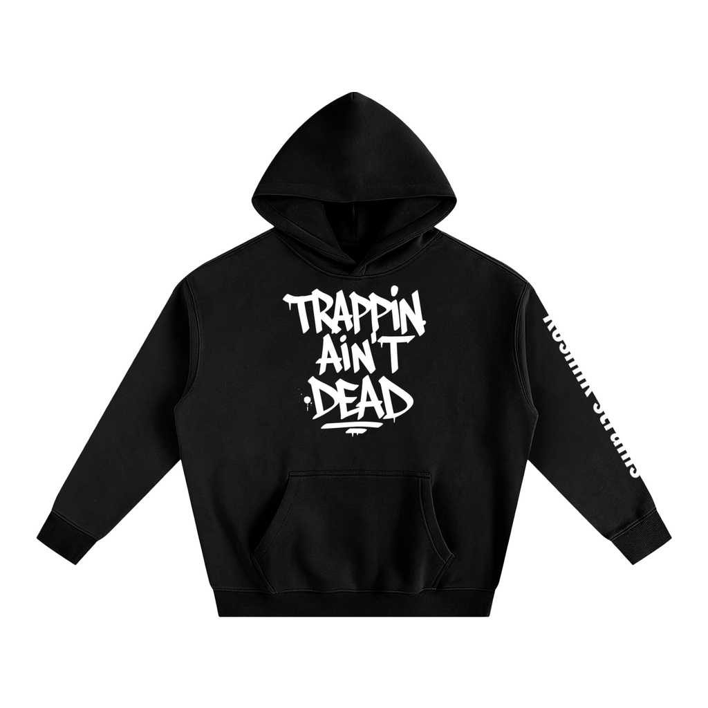 trap or die Hoodie